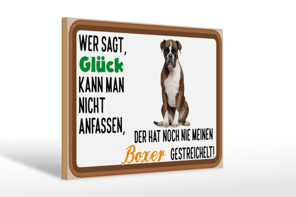 Holzschild Spruch 30x20cm Glück nicht anfassen Boxer Hund