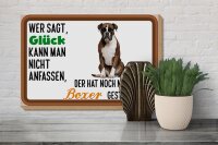 Holzschild Spruch 30x20cm Glück nicht anfassen Boxer Hund