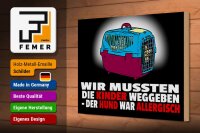 Holzschild Spruch 30x20cm Kinder weggeben Hund allergisch