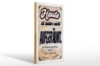Holzschild Spruch 20x30cm heute leider nicht aufgeräumt