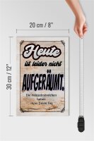 Holzschild Spruch 20x30cm heute leider nicht aufgeräumt