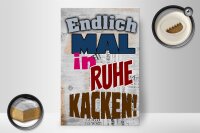 Holzschild Spruch 20x30cm Endlich mal in Ruhe kacken