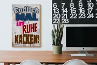 Holzschild Spruch 20x30cm Endlich mal in Ruhe kacken