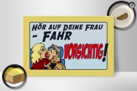 Holzschild Spruch 30x20cm hör auf deine Frau fahr vorsichtig