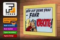 Holzschild Spruch 30x20cm hör auf deine Frau fahr vorsichtig