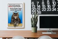 Holzschild Spruch 20x30cm die Erziehung einer Katze leicht