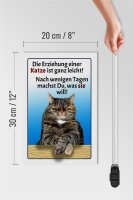 Holzschild Spruch 20x30cm die Erziehung einer Katze leicht