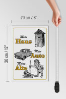 Holzschild Spruch 20x30cm mein Haus mein Auto meine Alte
