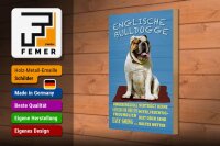 Holzschild Spruch 20x30cm Englische Bulldogge Hund süß
