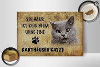 Holzschild Spruch 30x20cm Karthäuser Katze ohne kein Heim