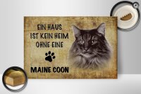 Holzschild Spruch 30x20cm Maine Coon Katze ohne kein Heim