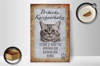 Holzschild Spruch 20x30cm britische kurzhaarkatze Schild