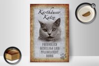 Holzschild Spruch 20x30cm Karthäuser Katze lieb Schild
