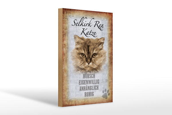 Holzschild Spruch 20x30cm Selkirk Rex Katze ruhig Schild