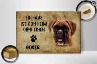 Holzschild Spruch 30x20cm Boxer Hund ohne kein Heim