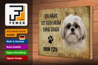Holzschild Spruch 30x20cm Shih Tzu Hund ohne kein Heim
