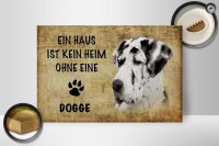 Holzschild Spruch 30x20cm Dogge Hund ohne kein Heim
