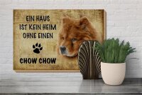 Holzschild Spruch 30x20cm Chow Chow Hund ohne kein Heim