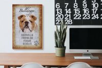 Holzschild Spruch 20x30cm Bulldogge Hund gesellig Schild
