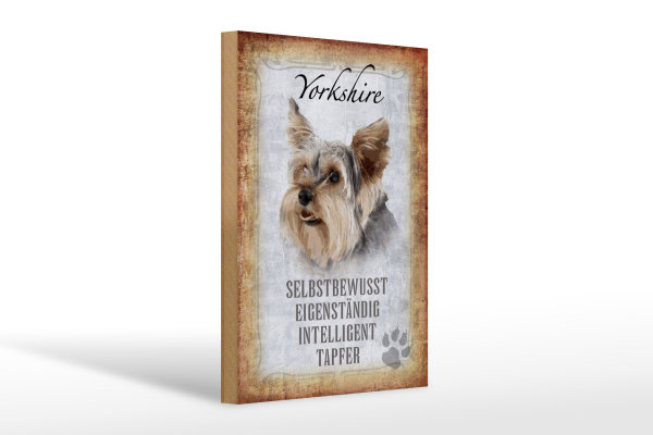 Holzschild Spruch 20x30cm Yorkshire Hund Schild