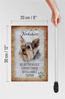Holzschild Spruch 20x30cm Yorkshire Hund Schild