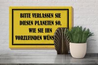 Holzschild Hinweis 30x20cm bitte verlassen Sie Planeten