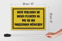 Holzschild Hinweis 30x20cm bitte verlassen Sie Planeten