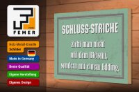Holzschild Spruch 30x20cm Schluss Striche zieht man nicht