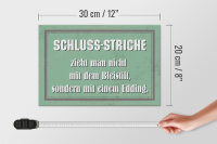 Holzschild Spruch 30x20cm Schluss Striche zieht man nicht