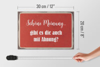 Holzschild Spruch 30x20cm schöne Meinung gibt mit Ahnung