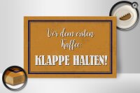 Holzschild Spruch 30x20cm vor dem ersten Kaffee Klappe