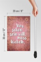 Holzschild Spruch 20x30cm wer schön sein will muss lächeln