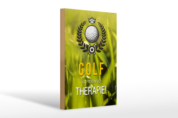 Holzschild Spruch 20x30cm Golf ist meine Therapie Schild