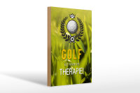 Holzschild Spruch 20x30cm Golf ist meine Therapie Schild