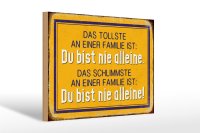 Holzschild Retro 30x20cm tollste an Familie du nie alleine