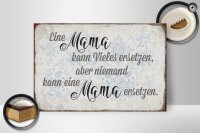 Holzschild Spruch 30x20cm Mama kann vieles ersetzen aber