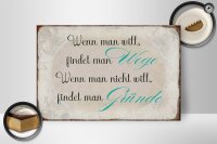 Holzschild Spruch 30x20cm wenn man will findet man Wege