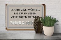 Holzschild Spruch 30x20cm gibt zwei Wörter Ziehen Drücken