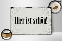 Holzschild Spruch 30x20cm hier ist schön Schild