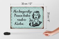 Holzschild Retro 30x20cm langweilige Frauen saubere Küchen