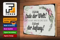 Holzschild Spruch 30x20cm es ist das Ende der Welt sagte