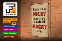 Holzschild Spruch 20x30cm kann so nicht muss nackt sehn