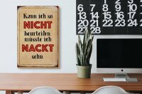 Holzschild Spruch 20x30cm kann so nicht muss nackt sehn