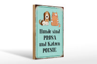 Holzschild Tiere 20x30cm Hunde sind Prosa Katzen Poesie