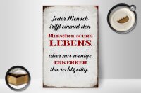 Holzschild Spruch 20x30cm jeder Mensch trifft einmal den