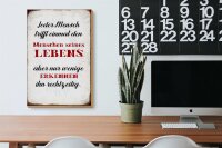 Holzschild Spruch 20x30cm jeder Mensch trifft einmal den