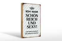 Holzschild Spruch 20x30cm ich war schön reich dann Wecker