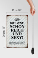 Holzschild Spruch 20x30cm ich war schön reich dann Wecker