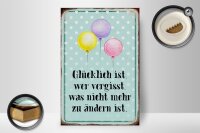 Holzschild Spruch 20x30cm glücklich ist wer vergisst was