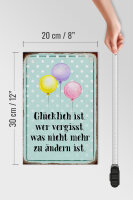 Holzschild Spruch 20x30cm glücklich ist wer vergisst was